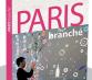 Paris Branché, le plein de nouvelles adresses